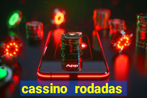 cassino rodadas grátis no cadastro