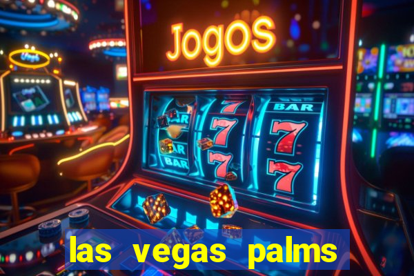 las vegas palms hotel and casino