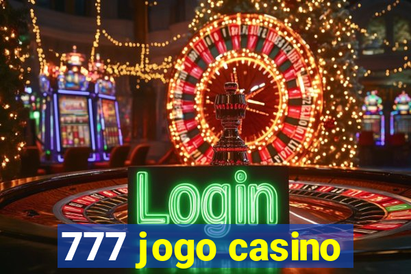 777 jogo casino