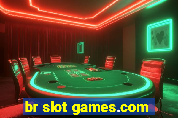 br slot games.com