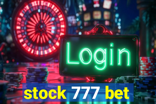 stock 777 bet