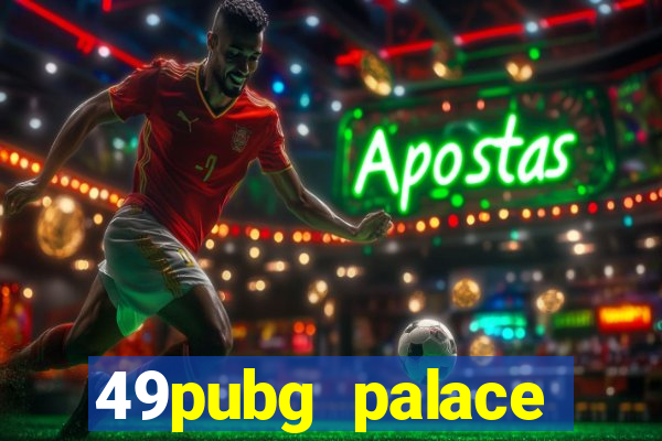 49pubg palace sports slots