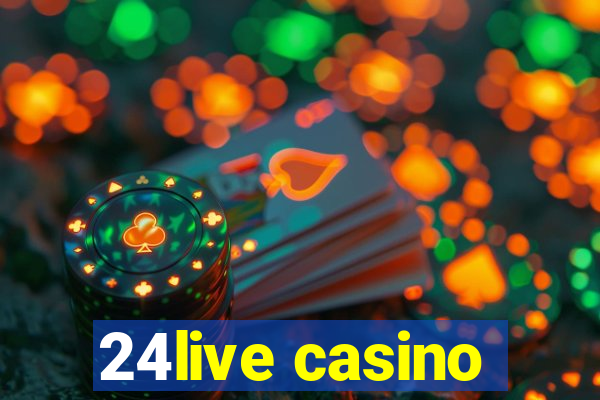 24live casino