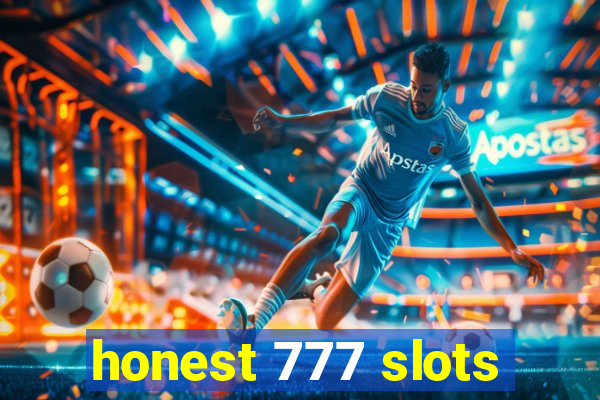 honest 777 slots