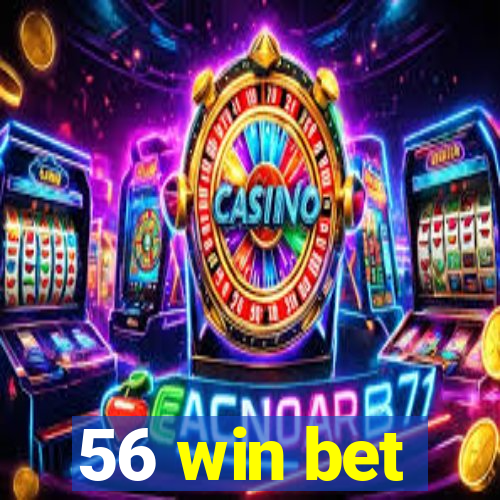 56 win bet