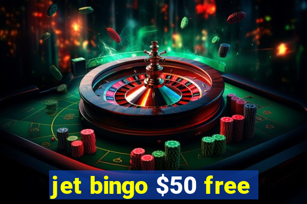 jet bingo $50 free