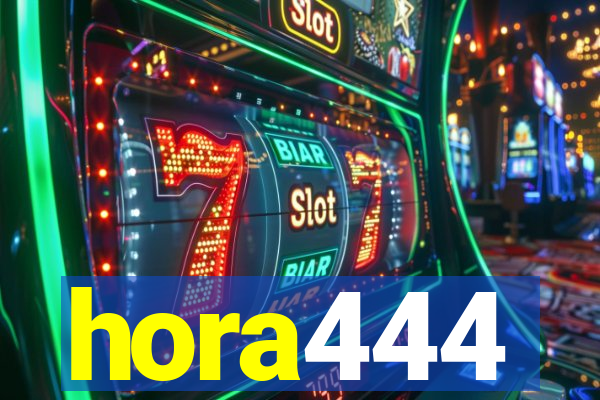 hora444