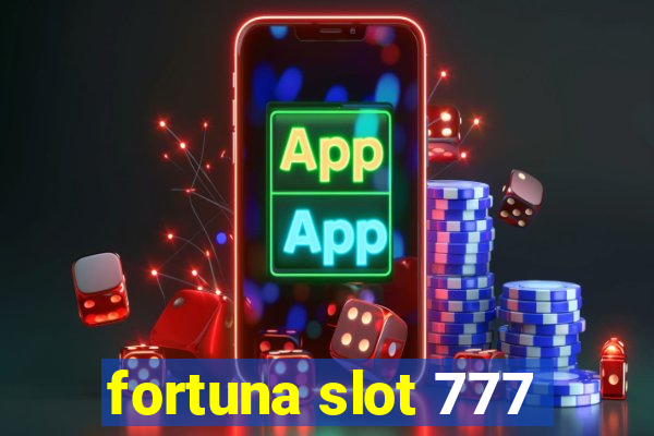 fortuna slot 777