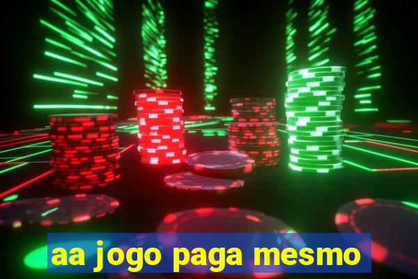 aa jogo paga mesmo