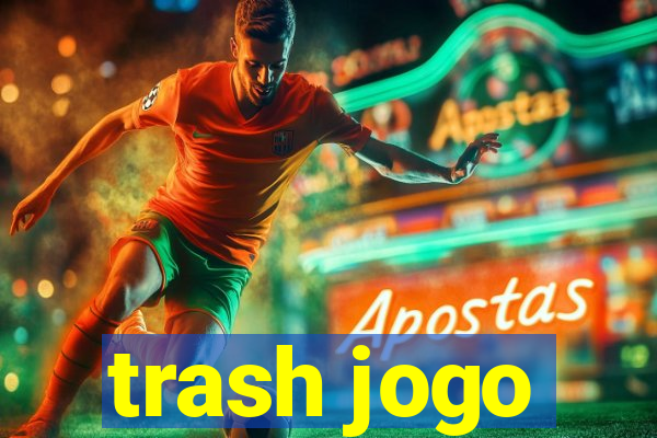 trash jogo