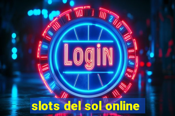 slots del sol online