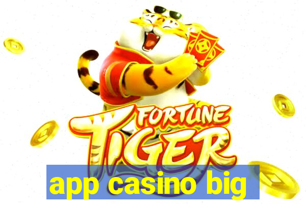 app casino big