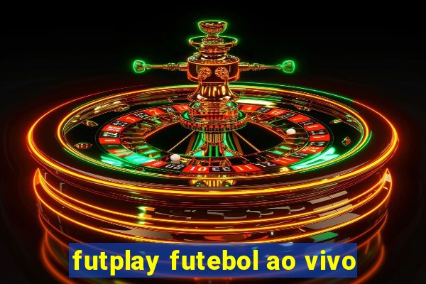 futplay futebol ao vivo