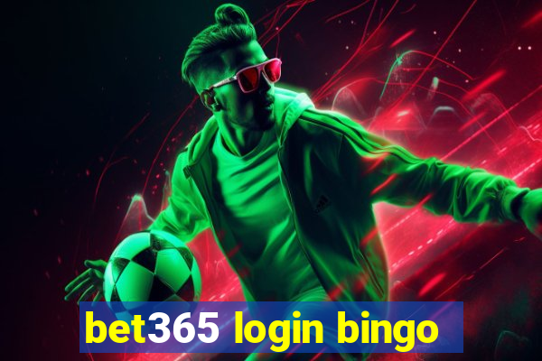 bet365 login bingo