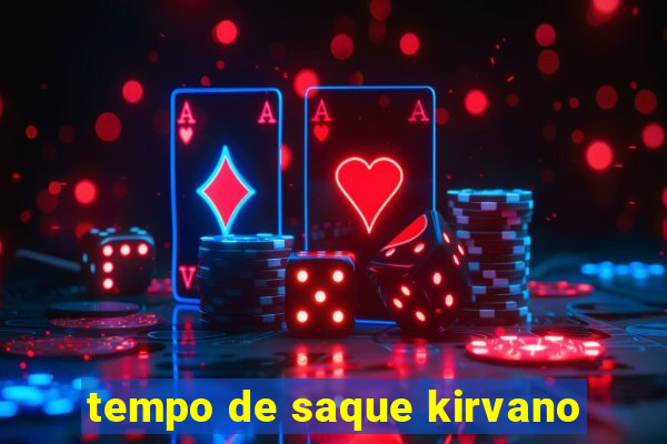 tempo de saque kirvano