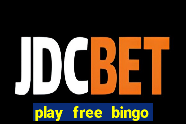 play free bingo games online for fun