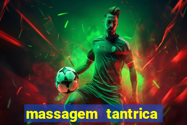 massagem tantrica perto de mim