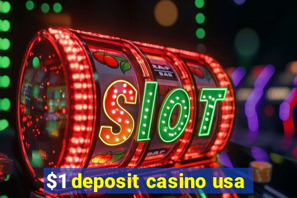 $1 deposit casino usa