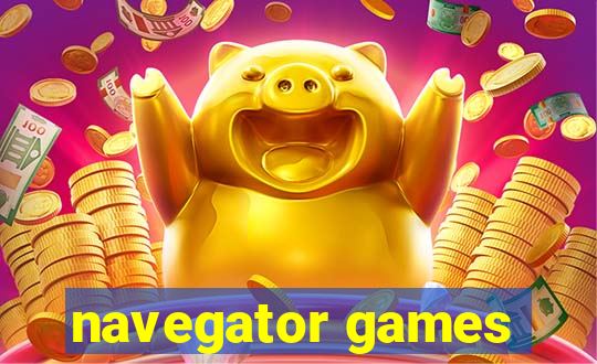 navegator games