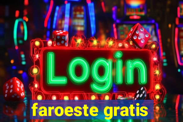 faroeste gratis