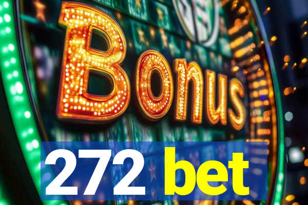 272 bet