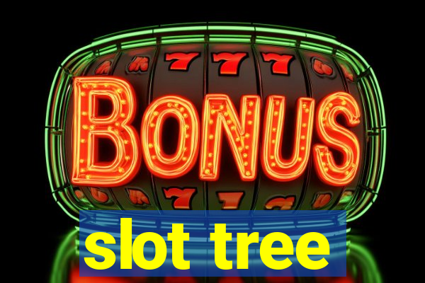 slot tree