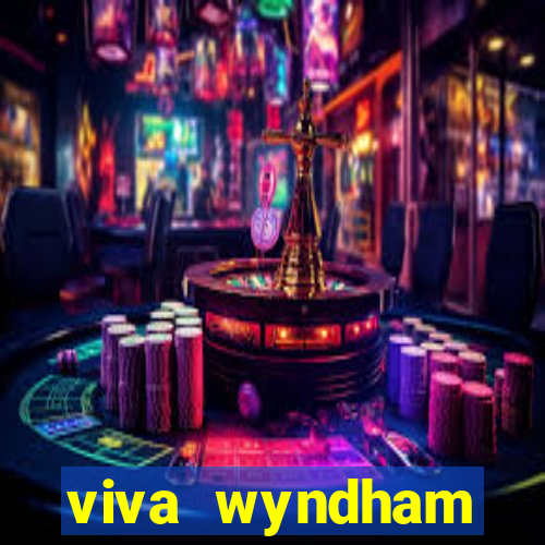 viva wyndham fortuna resort