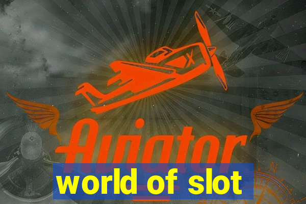 world of slot