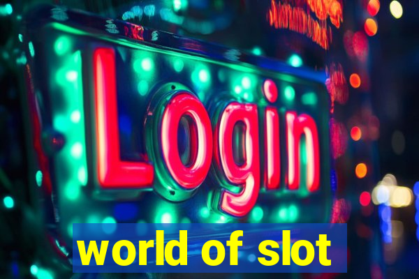 world of slot