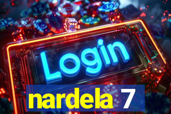 nardela 7