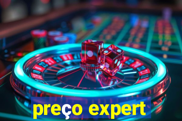 preço expert