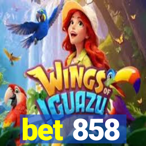 bet 858