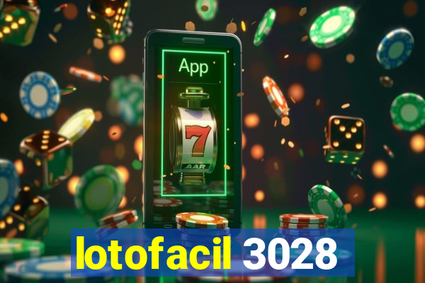 lotofacil 3028