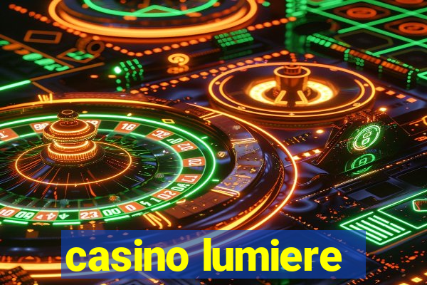 casino lumiere