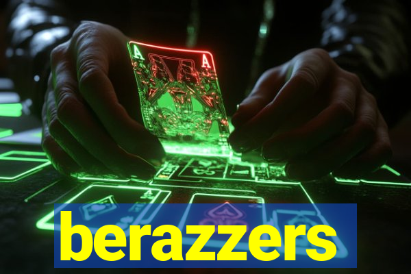 berazzers