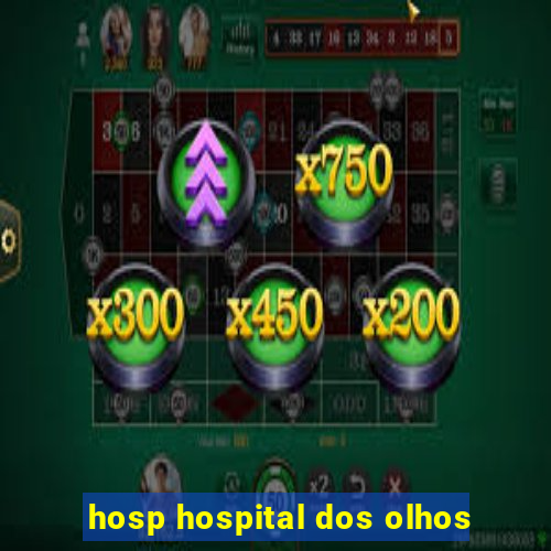 hosp hospital dos olhos