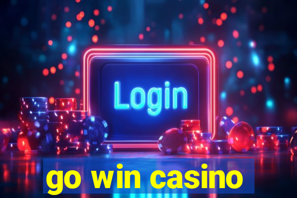 go win casino