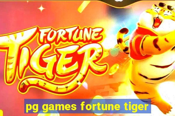 pg games fortune tiger