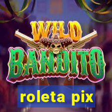 roleta pix