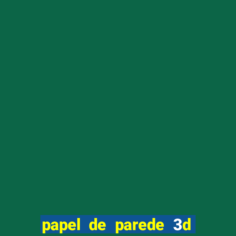 papel de parede 3d para pc