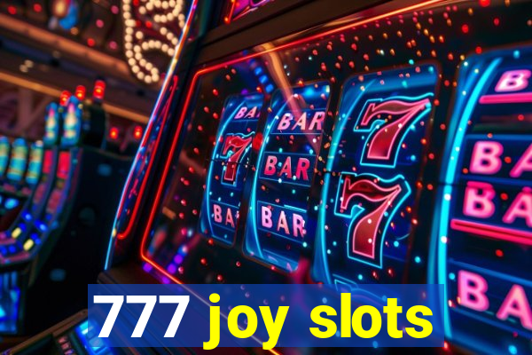 777 joy slots