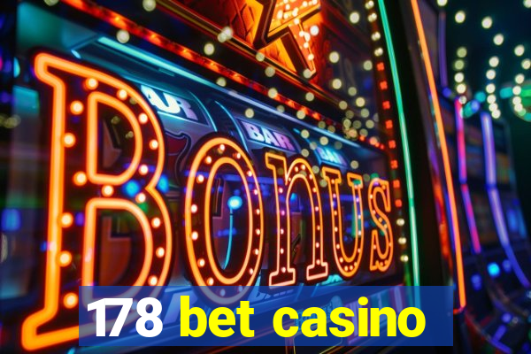 178 bet casino