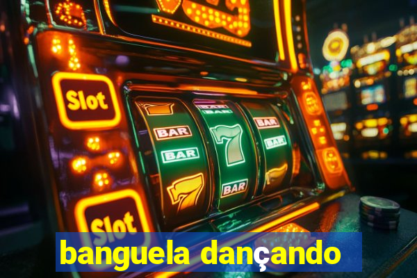 banguela dançando