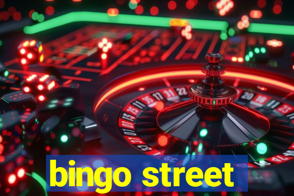 bingo street