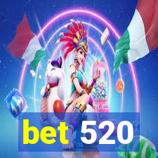 bet 520