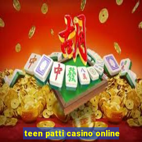 teen patti casino online