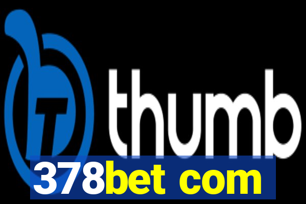 378bet com