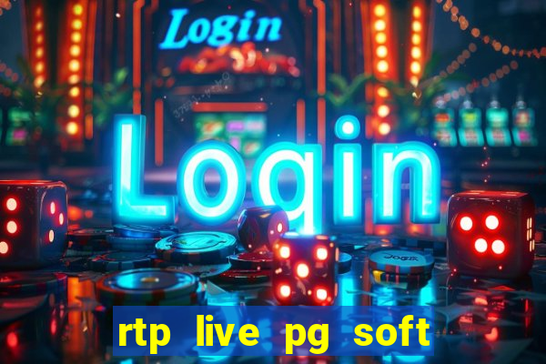 rtp live pg soft slot gac