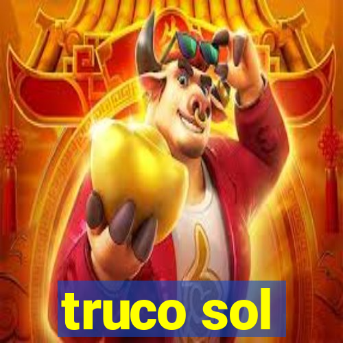 truco sol