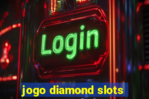 jogo diamond slots